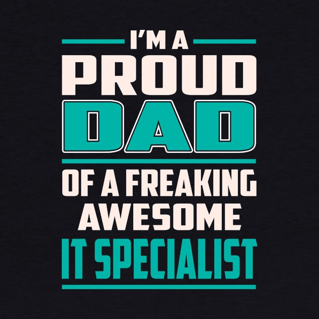 Proud DAD It Specialist by Rento